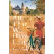 All That We Have Lost: Absolutely unputdownable and utterly heartbreaking World War II novel