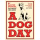 A Dog Day: A hilarious and heart-warming classic for all ages