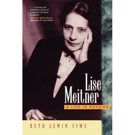 Lise Meitner: A Life in Physics