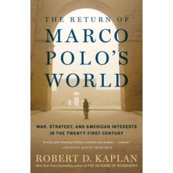 The Return of Marco Polo's World: War, Strategy, and American Interests in the Twenty-first Century
