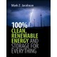 100% Clean, Renewable Energy and Storage for Everything