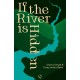 If the River is Hidden