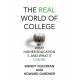 The Real World of College: What Higher Education Is and What It Can Be