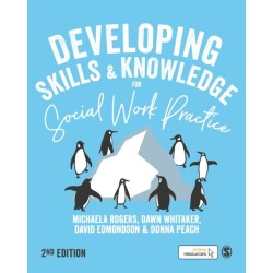 Developing Skills and Knowledge for Social Work Practice