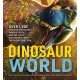 The Dinosaur World: Over 1,200 Amazing Dinosaurs, Famous Fossils, and the Latest Discoveries from the Prehistoric Era