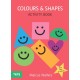 Colours & Shapes: Activity Book