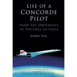 Life of a Concorde Pilot: From The Orphanage to The Edge of Space