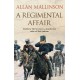 A Regimental Affair: (The Matthew Hervey Adventures: 3): A gripping and action-packed military adventure from bestselling author Allan Mallinson
