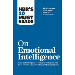 HBR's 10 Must Reads on Emotional Intelligence (with featured article "What Makes a Leader?" by Daniel Goleman)(HBR's 10 Must Reads)