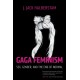 Gaga Feminism: Sex, Gender, and the End of Normal