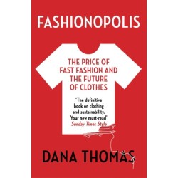 Fashionopolis: The Price of Fast Fashion and the Future of Clothes