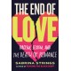 The End of Love: Racism, Sexism, and the Death of Romance