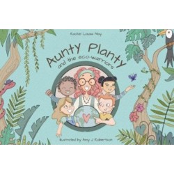 Aunty Planty and the Eco Warriors