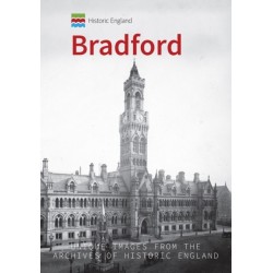 Historic England: Bradford: Unique Images from the Archives of Historic England