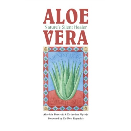 Aloe Vera: Nature's Silent Healer