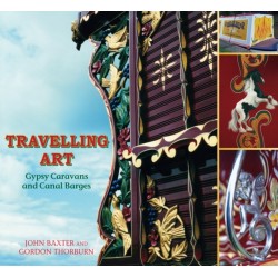 Travelling Art: Gypsy Caravans and Canal Barges