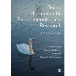Doing Hermeneutic Phenomenological Research: A Practical Guide