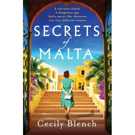 Secrets of Malta: An escapist historical novel of women, spies and a world at war