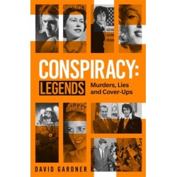 Conspiracy - Legends: Murders, Lies and Cover-Ups