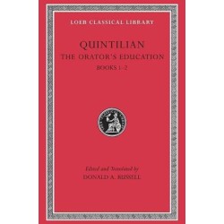 The Orator’s Education, Volume I: Books 1–2
