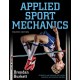 Applied Sport Mechanics 4th Edition with Web Resource