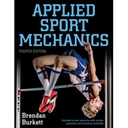 Applied Sport Mechanics 4th Edition with Web Resource