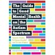 The Guide to Good Mental Health on the Autism Spectrum