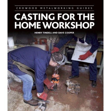 Casting for the Home Workshop