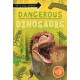 It's all about... Dangerous Dinosaurs