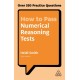 How to Pass Numerical Reasoning Tests: Over 550 Practice Questions