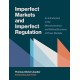 Imperfect Markets and Imperfect Regulation: An Introduction to the Microeconomics and Political Economy of Power Markets