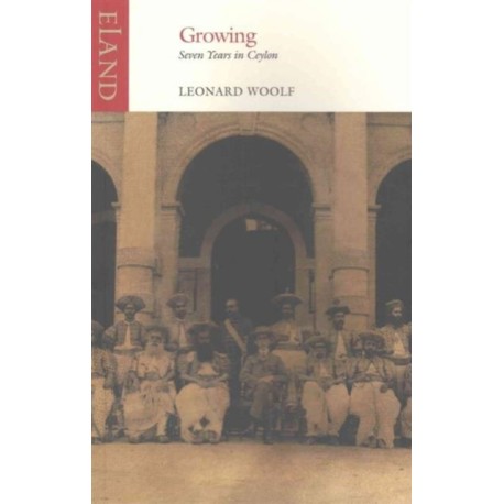 Growing: Seven Years in Ceylon