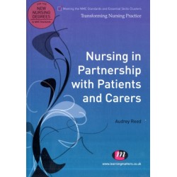 Nursing in Partnership with Patients and Carers