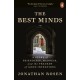 The Best Minds: A Story of Friendship, Madness, and the Tragedy of Good Intentions