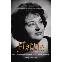 Hattie: The Authorised Biography of Hattie Jacques