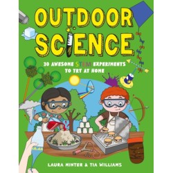 Outdoor Science: 30 Awesome STEM Experiments to Try at Home