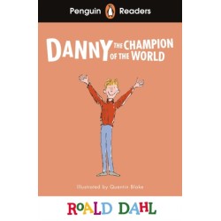 Penguin Readers Level 4: Roald Dahl Danny the Champion of the World (ELT Graded Reader): Abridged Edition