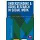 Understanding and Using Research in Social Work