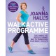 Joanna Hall's Walkactive Programme: The simple yet revolutionary way to transform your body, for life