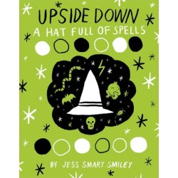 Upside Down (Book Two): A Hat Full of Spells