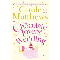 The Chocolate Lovers' Wedding: the feel-good, romantic, fan-favourite series from the Sunday Times bestseller