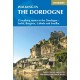 Walking in the Dordogne: 35 walking routes in the Dordogne - Bergerac, Lalinde, Sarlat and Souillac