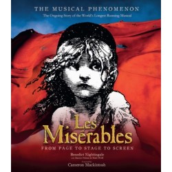 Les Miserables: The Story So Far of the World's Longest Running Musical