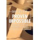 Proven Impossible: Elementary Proofs of Profound Impossibility from Arrow, Bell, Chaitin, Godel, Turing and More