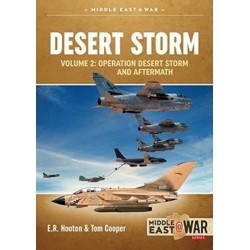 Operation Desert Storm Volume 2: Operation Desert Storm and the Coalition Liberation of Kuwait 1991