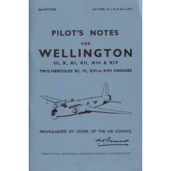 Wellington III, X, XI, XII, XIII & XIV Pilot's Notes: Air Ministry Pilot's Notes