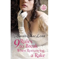 Nine Rules to Break When Romancing a Rake: Number 1 in series