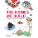The Homes We Build: A World of Houses and Habitats