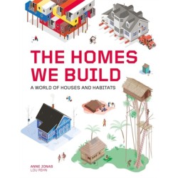 The Homes We Build: A World of Houses and Habitats