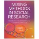 Mixing Methods in Social Research: Qualitative, Quantitative and Combined Methods